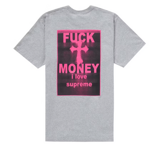 Supreme Fuck Money Tee Grey