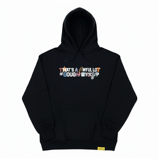 That's A Awful Lot Of Cough Syrup Houston Hoodie