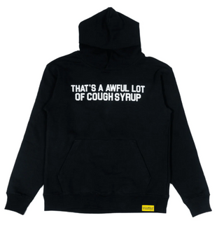 That's A Awful Lot Of Cough Syrup Classic Logo Hoodie Black/White