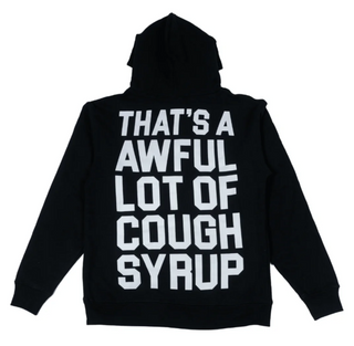 That's A Awful Lot Of Cough Syrup Classic Logo Zip Up Hoodie Black/White