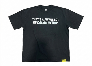 That's A Awful Lot Of Cough Syrup Classic Blurry Logo Tee Black