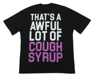 That's A Awful Lot Of Cough Syrup Heartbreaker Tee Black