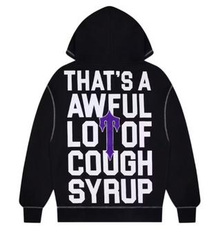 That's A Awful Lot Of Cough Syrup Trapstar Hoodie Black