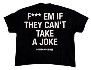 Bottega Desires F*ck Em Tee Black